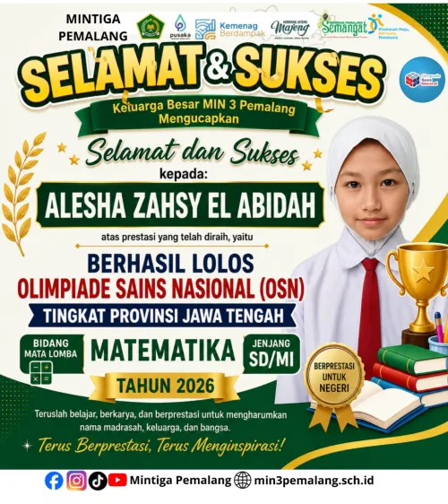 Keluarga Besar MI Negeri 3 Pemalang mengucapkan Selamat dan Sukses Kepada:  🏆ALESHA ZAHSY EL ABIDAH